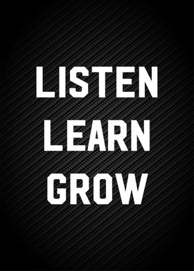 listen learn grow