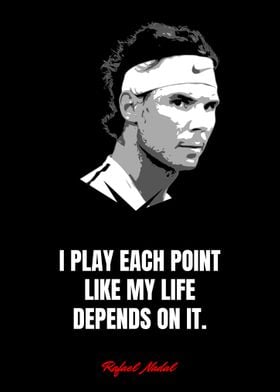 Rafael Nadal Quotes