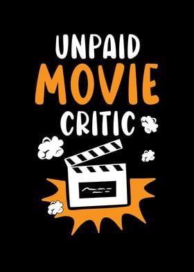 Unpaid Movie Critic