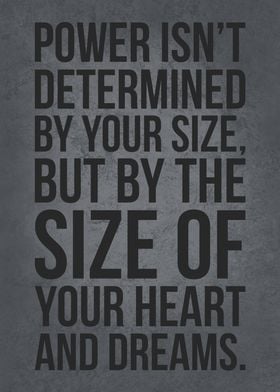 Power is Size Of Heart