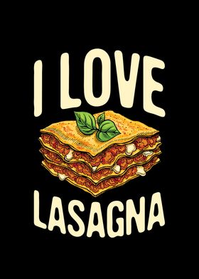 I Love Lasagna for all