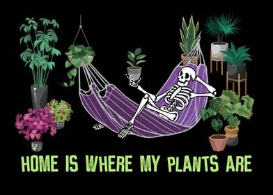 Plants are my home 