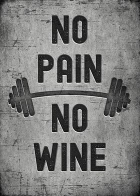 No pain no wine