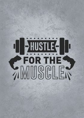 Hustle For The Muscle