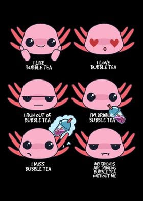 Axolotl And Bubble Tea