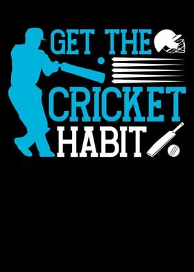 Get the cricket habit