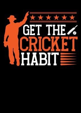 Get the habit for cricket