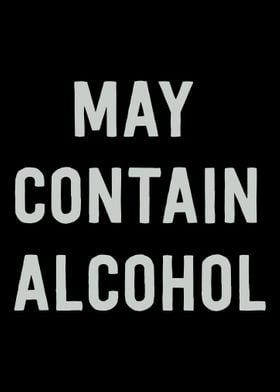 may contain alcohol