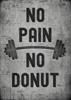 No pain no donut