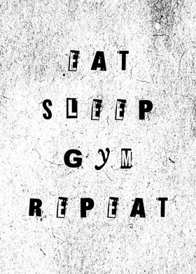 Eat Sleep Gym Repeat