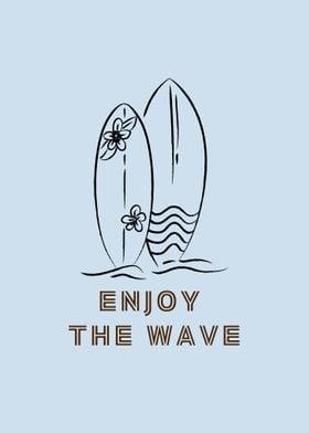 Enjoy The Wave