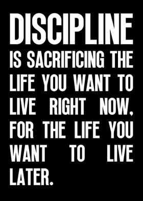 Discipline Is Sacrificing