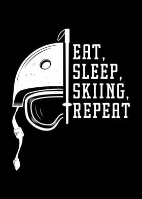 Eat Sleep Skiing Repeat