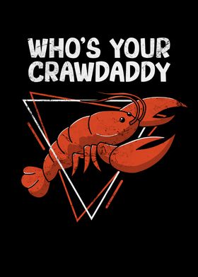 Whos your Crawdaddy Funny