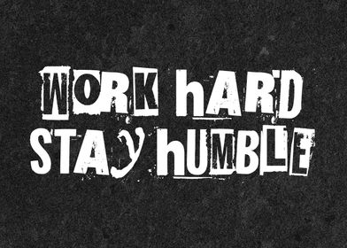 Work Hard Stay Humble 