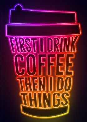 Coffee Funny Neon Poster