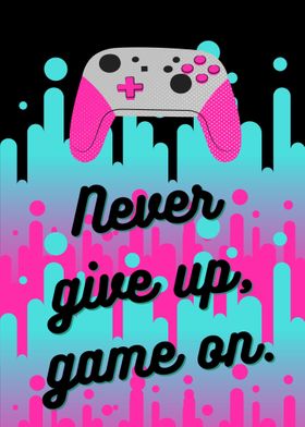 Never give up game on