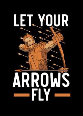 Let Your Arrows Fly Bow