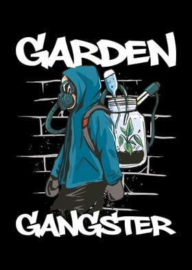 Garden Gangster