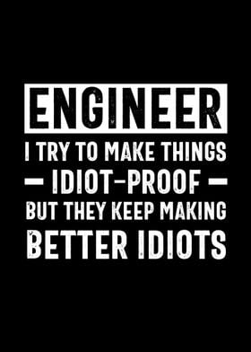 engineer Idiot Proof