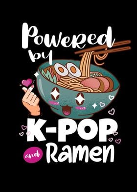 Powered By Kpop And Ramen