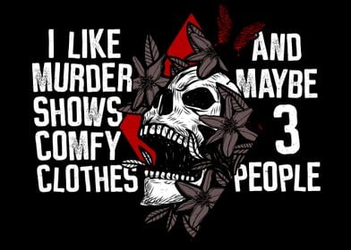 Murder Shows Comfy Clothes