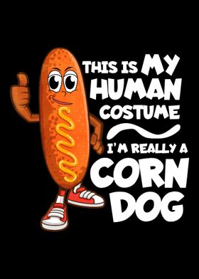 Im Really A Corn Dog