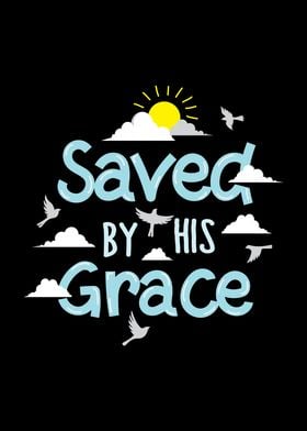 Saved By His Grace