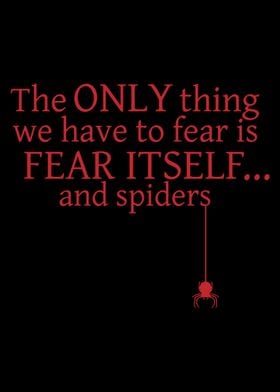 we have to fear spiders