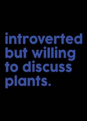 introverts but plant lover