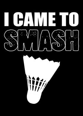 Came to Smash Badminton Co