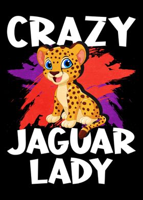 Crazy Jaguar Lady