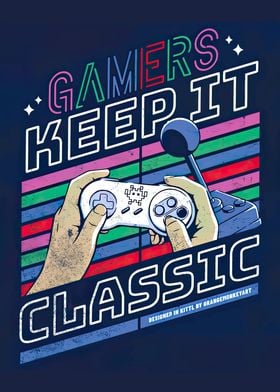 Gamer Keep It Classic