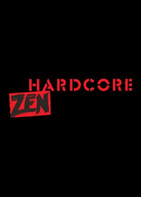 Hardcore Zen