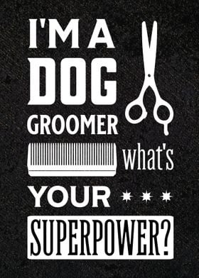 Dog Groomer Superpower