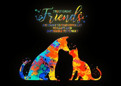 Cat and Dog Friend Quote