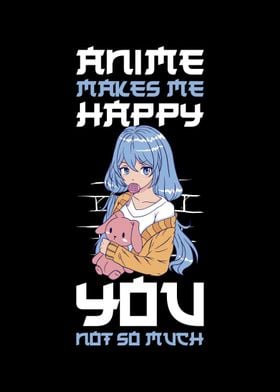 Anime Makes Me Happy