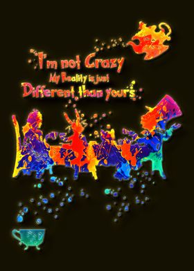 I am not crazy my reality 