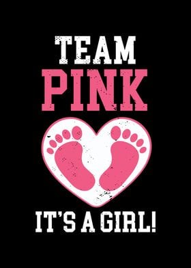 Team Pink Its A Girl