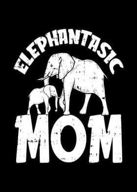 Elephantastic Mom
