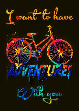 I Want To Have Adventures 