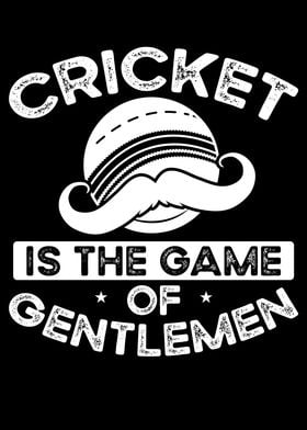 Cricket is the game of gen