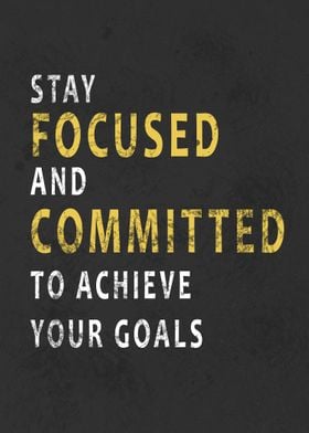 Focus and Committed