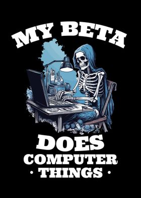 My Beta Does Computer