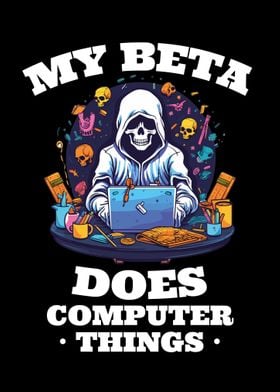 My Beta Does Computer