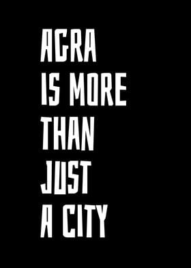 Agra is more than just a