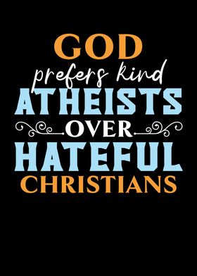 God Prefers Kind Atheist