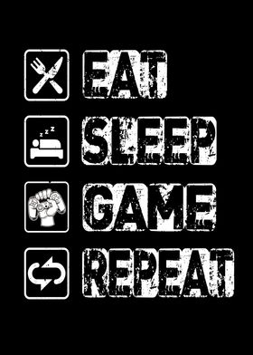 Eat Sleep Game Repeat