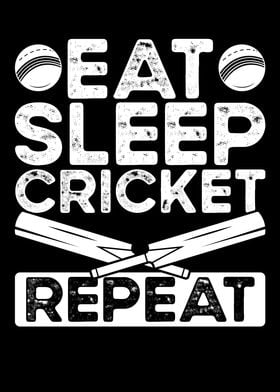 Eat sleep cricket repeat