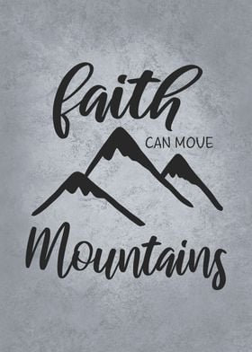 Faith Can Move Mountains